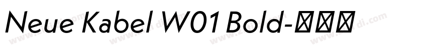 Neue Kabel W01 Bold字体转换